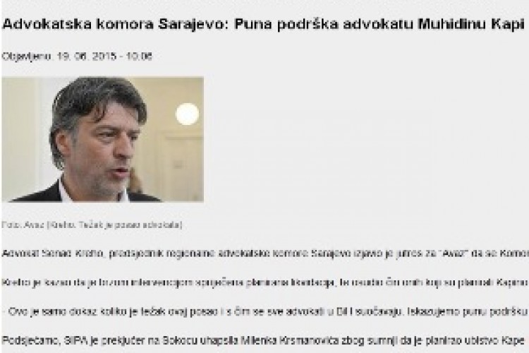 Predsjednik Regionalne advokatske komore Sarajevo, Senad Kreho, u medijskom istupu zahvalio se našoj instituciji  za aktivnosti Tužilaštva BiH i policijskih agencija u otkrivanju i sprečavanju planiranog ubistva advokata Muhidina Kape